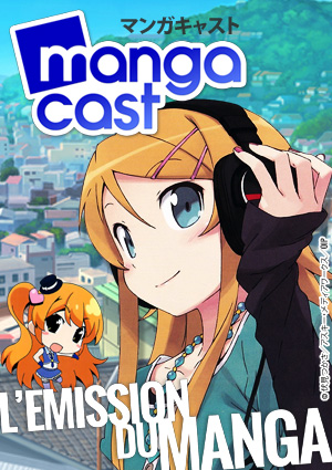 Mangacast, le podcast du manga et de l'animation japonaise