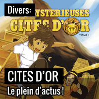 Des nouvelles du côté des Mystérieuses Cités d'Or 