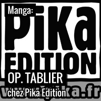 Opération tablier chez Pika 