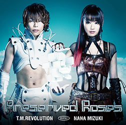 Preserved Roses - T.M. Revolution x Nana MIZUKI