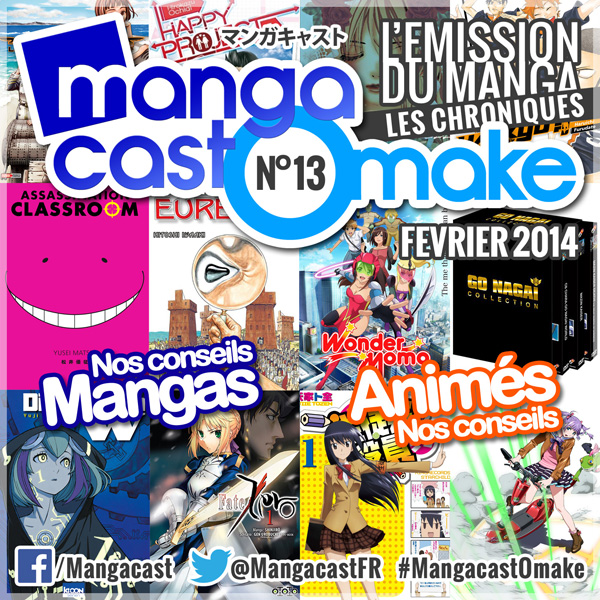 Mangacast Omake N°13 - Février 2014