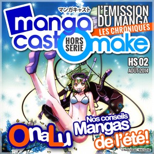 Mangacast Omake Hors-série N°02 - Août 2014