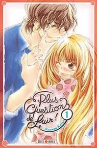 Plus Question de Fuir ! - Tome 01