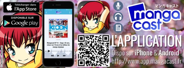 L'application Mangacast est disponible pour iPhone et pour Android !