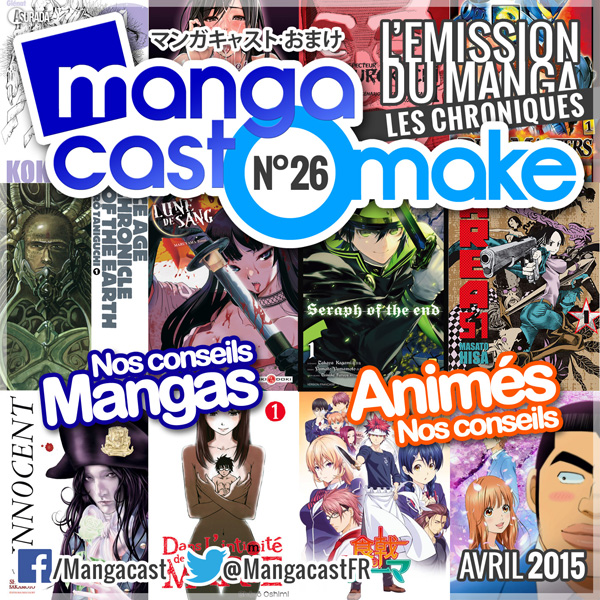 Mangacast Omake N°26 - Avril 2015