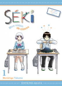 Séki, mon voisin de classe - Tome 01