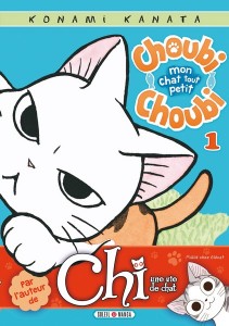 Choubi-choubi, mon chat tout petit - Tome 01