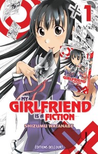 My girlfriend is a fiction - Tome 01