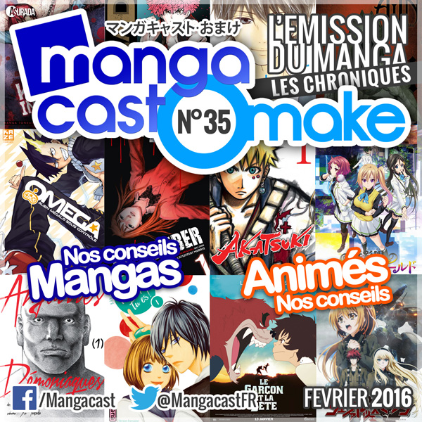 Mangacast Omake N°35 - Février 2016