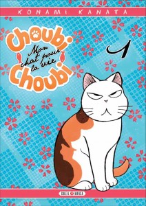 Choubi-choubi, mon chat pour la vie - Tome 1