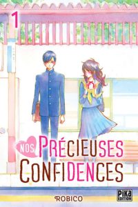 Couverture du tome 1 de Nos précieuses confidences chez Pika