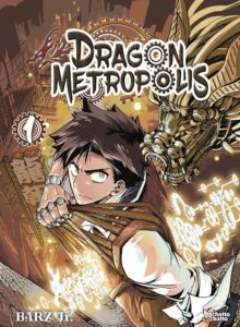 Couverture du tome 1 de Dragon Metropolis chez Chatto Chatto