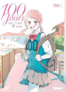 Couverture du tome 1 de 100 jours avant ta mort chez Glénat