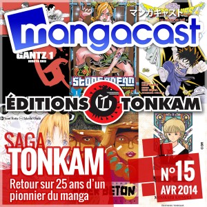 Mangacast N°15 - Saga : Tonkam, retour sur 25 ans d'un pionnier du manga