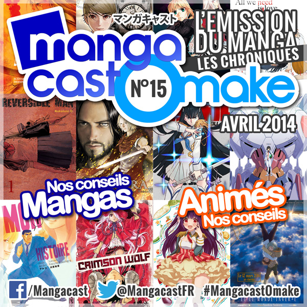 Mangacast Omake N°15 - Avril 2014