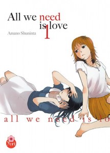 All We Need is Love - Tome 01