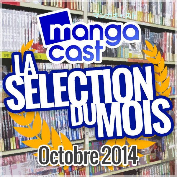 La Sélection Manga du Mois : Octobre 2014