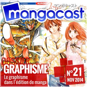 Mangacast N°21 - Dossier : Le Graphisme dans le Manga