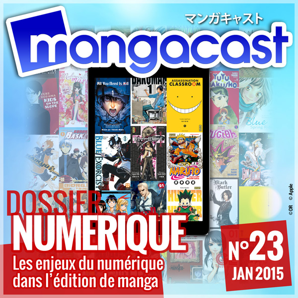 Mangacast N°23 – Dossier : Numérique, les enjeux du ebook dans l'édition de manga