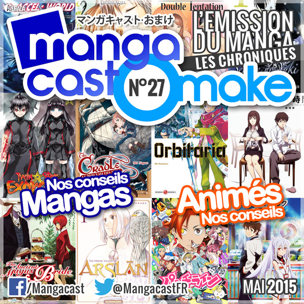 Mangacast Omake N°27 - Mai 2015
