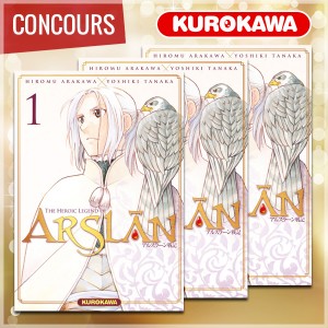 Gagnez le premier tome de THE HEROIC LEGEND OF ARSLÂN avec Kurokawa !