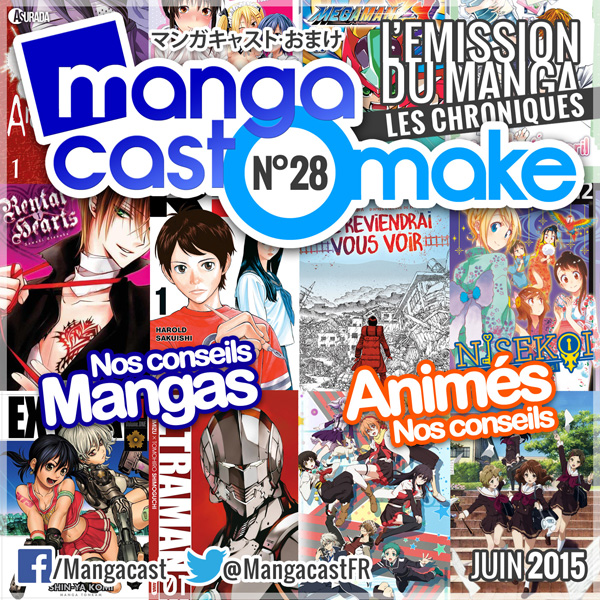 Mangacast Omake N°28 - Juin 2015