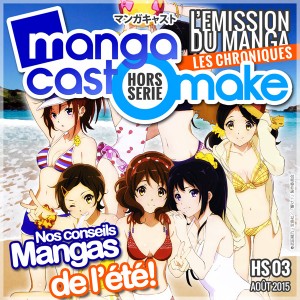 Mangacast Omake Hors-série N°03