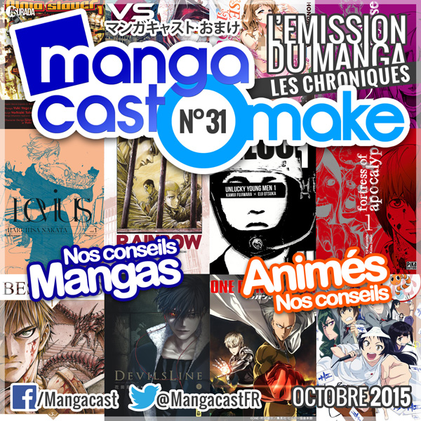 Mangacast Omake N°31 - Octobre 2015