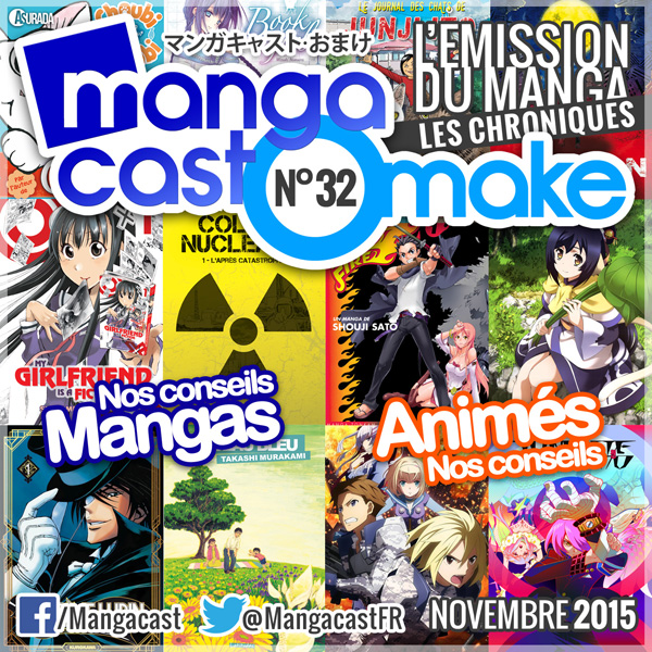 Mangacast Omake N°32 - Novembre 2015