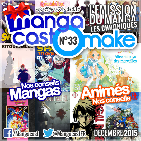 Mangacast Omake N°33 - Décembre 2015