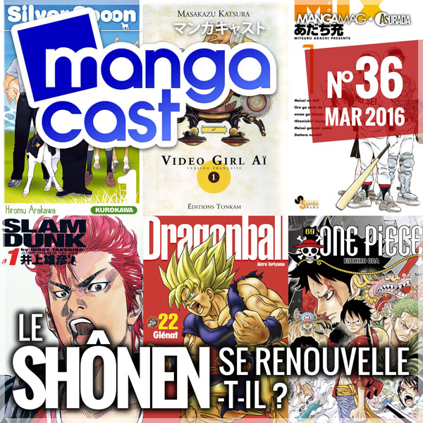 Mangacast N°36 : Le shônen se renouvelle-t-il ?