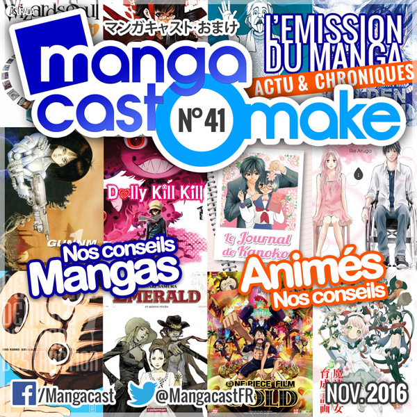 Mangacast Omake n°41 : Novembre 2016