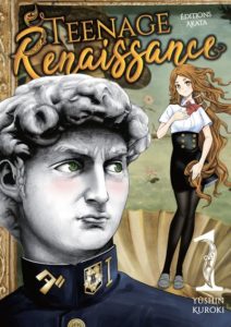 Couverture du tome 1 de Teenage Renaissance chez Akata
