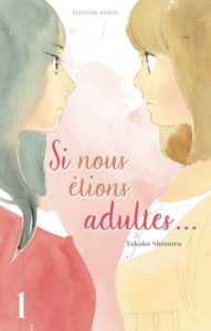 Couverture du tome 1 de Si nous étions adultes chez Akata