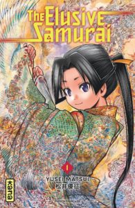 Couverture du tome 1 de The Elusive Samuraï chez Kana