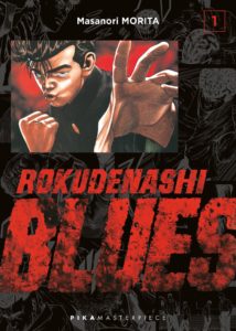 Couverture du tome 1 de Rokudenashi Blues - Racailles blues chez Pika
