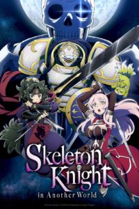 Affiche de l'anime Skeleton Knight in Another World sur Crunchyroll