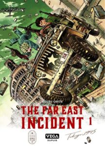 Couverture du tome 1 de The Far East Incident chez Véga/Dupuis