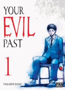 Couverture du tome 1 de Your Evil Past chez Pika