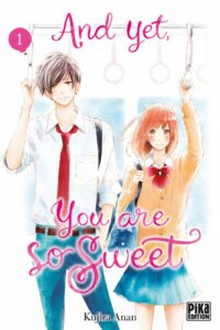 Couverture du tome 1 de And Yet, you are so sweet chez Pika