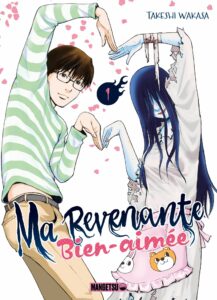 Couverture du tome 1 de Ma revenante bien aimée chez Mangetsu