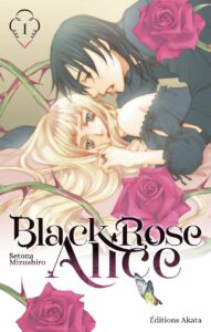Couverture du tome 1 de la réédition de Black Rosa Alice chez Akata