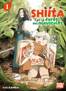 Couverture du tome 1 de Shiita et la forêt des minuscules chez nobi nobi !