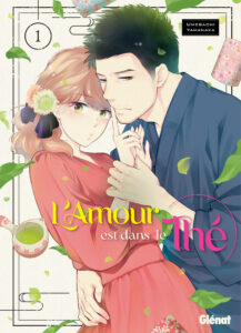 Couverture du tome 1 de L'amour est dans le thé chez Glénat