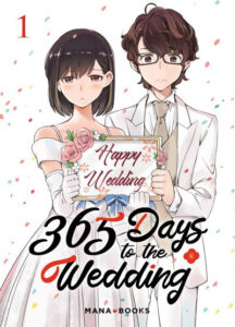 Couverture du tome 1 de 365 Days to the Wedding chez Mana Books 