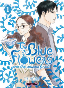 Couverture du tome 1 de The Blue Flowers and the ceramic forest chez Mangetsu